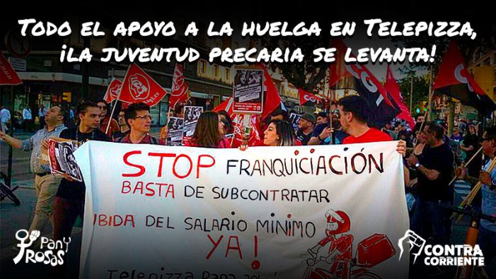  Tot el suport a la vaga en Telepizza: la joventut precària s'aixeca!