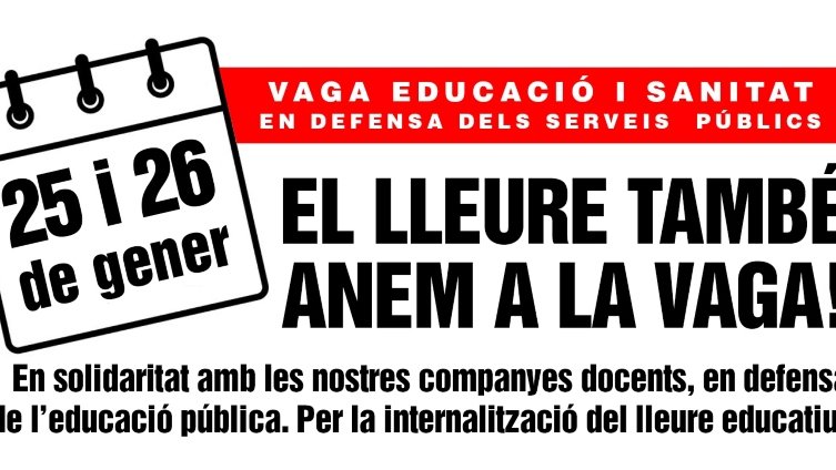 El lleure també anem a la vaga! 25 i 26 de gener. Vaga Educació i Sanitat en defensa dels serveis públics