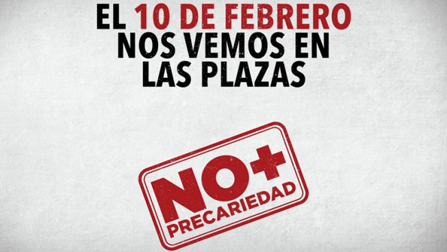 La plataforma "NO + PRECARIEDAD” es presenta el 10-F contra la Reforma laboral